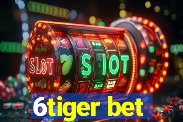 6tiger bet